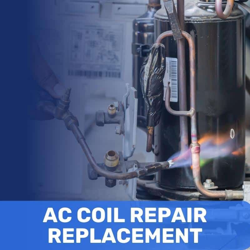 AC Coil Repair & Replacement